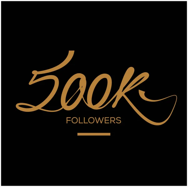 500K Followers Post Thanks 500 Followers Post Social Media — Stock Vector