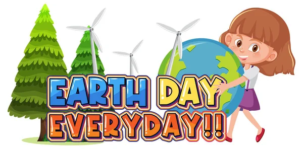 Earth Day Everyday Logo Banner Mit Einem Mädchen Hält Erdkugel — Stockvektor