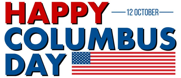 Happy Columbus Day Banner Mit Amerikanischer Flagge Illustration — Stockvektor