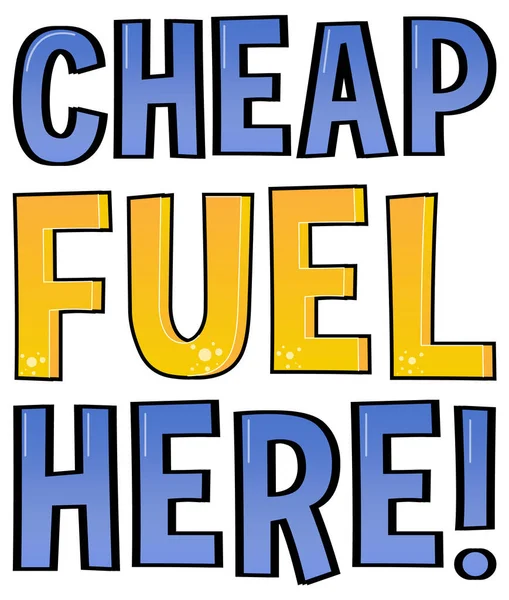Cheap Fuel Here Lettertype Logo Design Illustratie — Stockvector